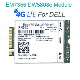 Sierra Wireless DW5808E 4G LTE Module EM7355 Qualcomm WWAN NGFF Card Dw 5808E For Dell Venue 11 Pro Latitude 14 12 11 Pro