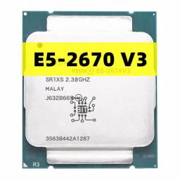 Original Xeon CPU E5-2670V3 SR1XS X99 2.30GHZ 30M 12-CORES E5 2670 E5-2670 V3 LGA2011-3 Processor E5 2670V3 CPU Free Shipping