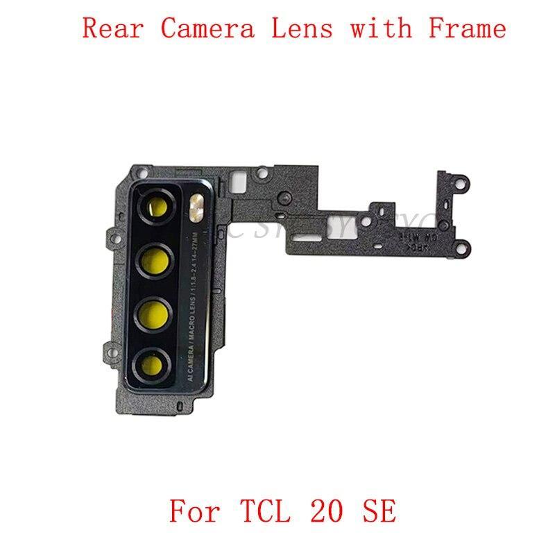 Back Rear Camera Lens Glass with Frame Holder For TCL 20 SE T671 Camera Frame Repair Parts