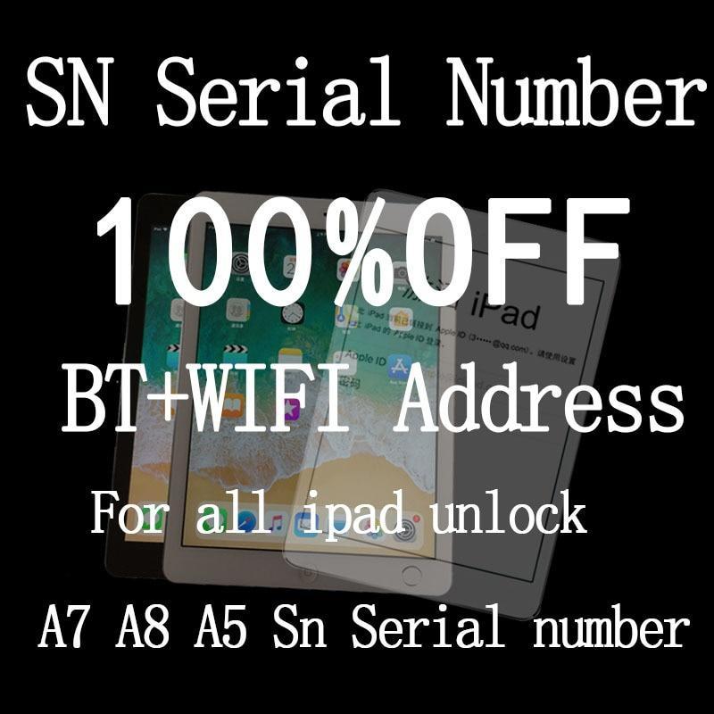 SN Serial Number For iPad mini 2 3 4  iPad Air 1 2 ipad 1 2 6 7 pro pro2 SN Serial Number WiFi BT address for iPad icloud unlock