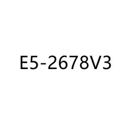 1Pcs For Intel Xeon E5 2678 V3 CPU 2.5G Serve LGA 2011-3 2678V3 PC Desktop Processor For X99 Motherboard E5-2678V3